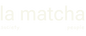 La Matcha - Home